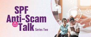 SPF Anti-Scam Talk Series Two (English)