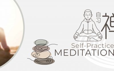 Self-Practice Meditation 自习禅修