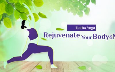 Hatha Yoga Rejuvenate Your Body & Mind