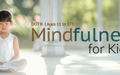 DOT B [Mindfulness for Kids Ages 11 to 17]