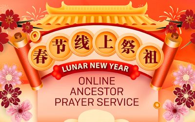 春节线上祭祖报名 Lunar New Year Online Ancestor Prayer Service