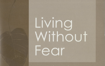 Living Without Fear – Ven Ajahn Brahmavamso